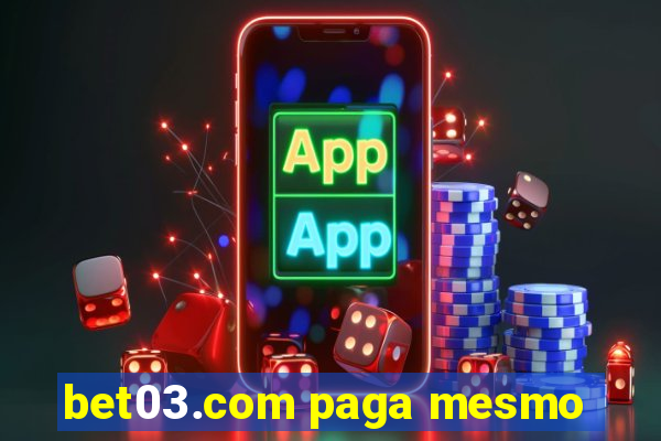 bet03.com paga mesmo